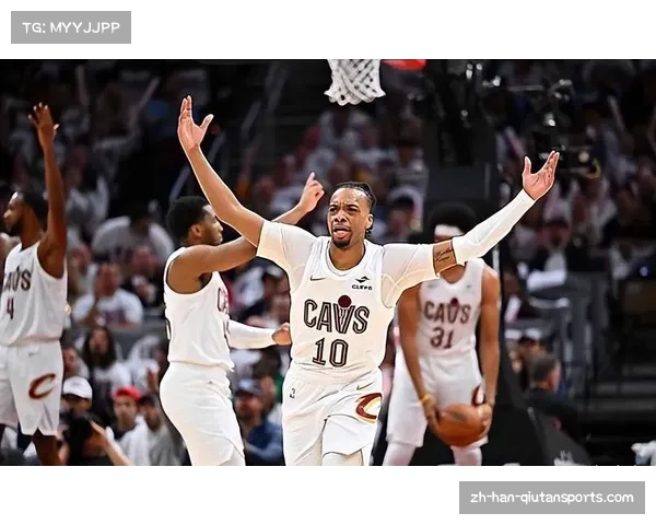 骑士加兰组织串联盘活全队 进攻选择合理性获教练肯定